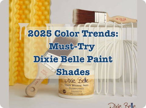 2025 Color Trends: Must-Try Dixie Belle Paint Shades