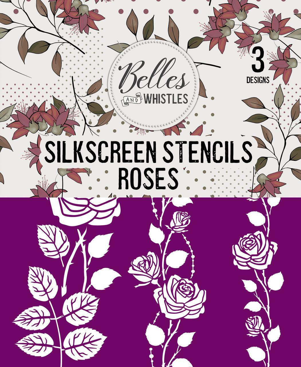 Belles and Whistles Roses - Silkscreen Stencil provides an extra decorative touch to any project! Front of the silkscreen stencil packaging, shows Belles and Whistles logo and name. The bottom half shows a portion of the stencil for reference, in this case, roses with stems and leaves.