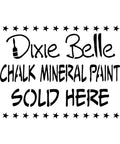 Chalk Mineral Paint Retailer Stencil 
Image shows the layout of the CMP Retailer Stencil. Reads as following;
DIXIE BELLE CHALK MINERAL PAINT SOLD HERE