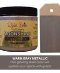 Steel Magnolia Moonshine metallic is the perfect paint to add shimmer and shine to your chalk painted furniture. 16 oz. Jar of Steel Magnolia Moonshine Metallic next to a sample on wood.
