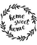 Image of the Home Sweet Home Stencil. A circular wreath with "home sweet home" in the middle.